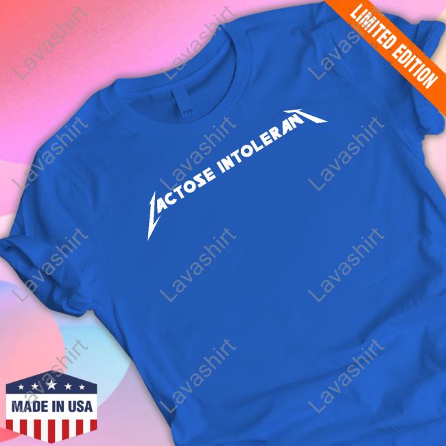 Lactose Intolerant Shirts