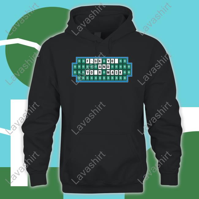 Fuck You And Your Mask T Shirt Crossword Wheel Of Fortune