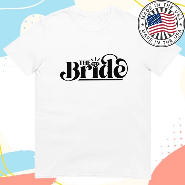 Official Kylie Morgan Shop The Bride Tees
