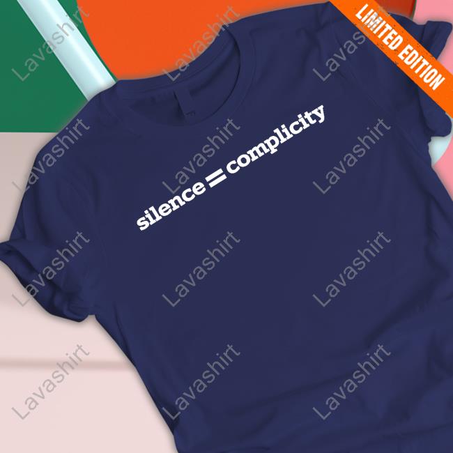 Silence = Complicity T-Shirt