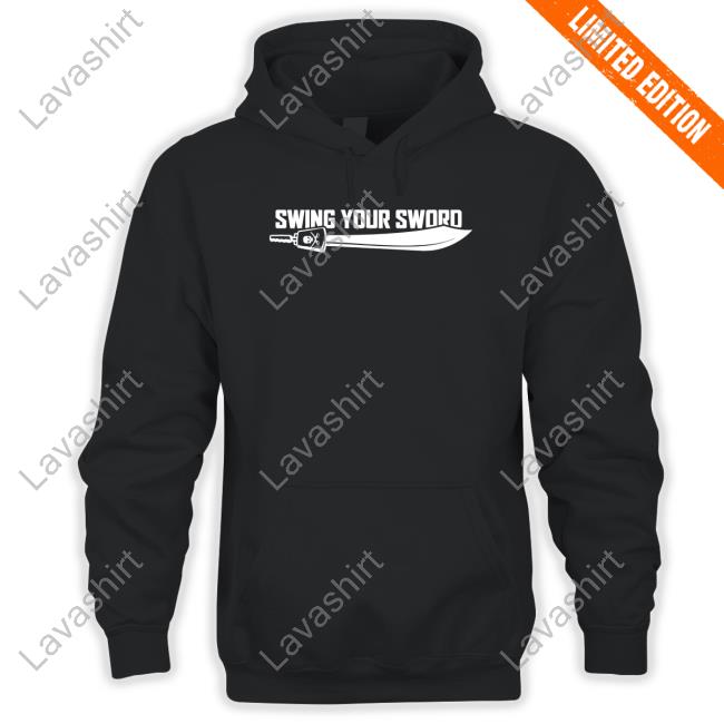 Breakingt Swing Your Sword Shirt