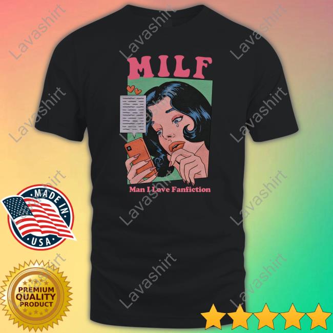 Milf Man I Love Fanfiction Long Sleeve T Shirt