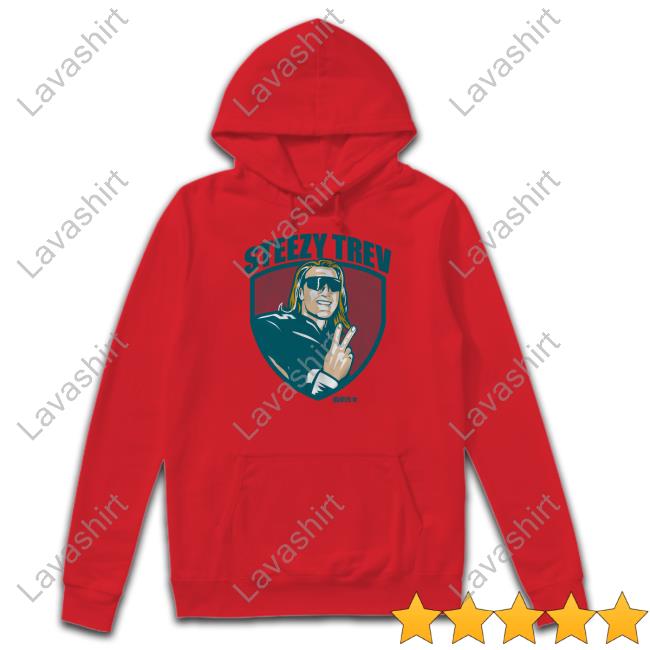 Trevor Lawrence Steezy Trev Sweatshirts Breakingt Merch Breakingt Trevor Lawrence Steezy Trev Shirt
