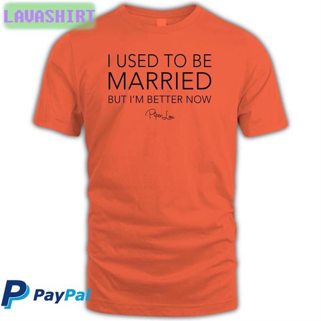 I Used To Be Married But I'm Better Now Piper Lou Crewneck Sweatshirt Lisa Marie