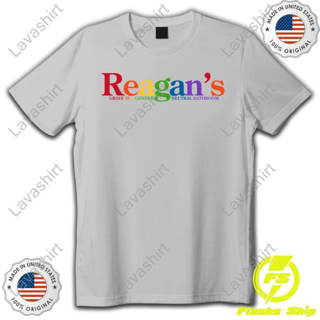 Mattxiv Official Store Reagan's Grave Is A Gender Neutral Bathroom Tee Shirt