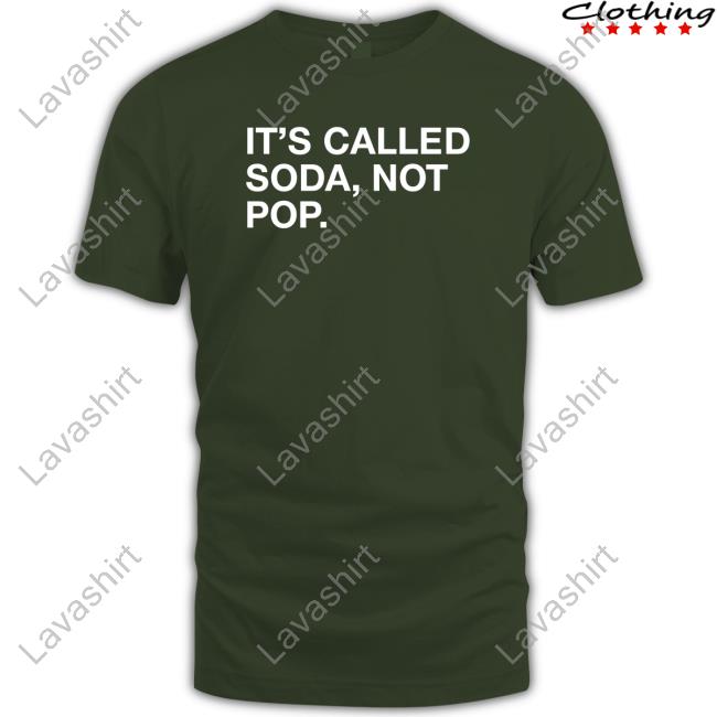 Official It's Called Soda Not Pop Tee