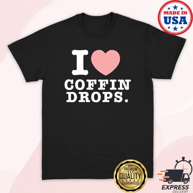 Official Hoodlum Shop Merch I Love Coffin Drops T Shirt