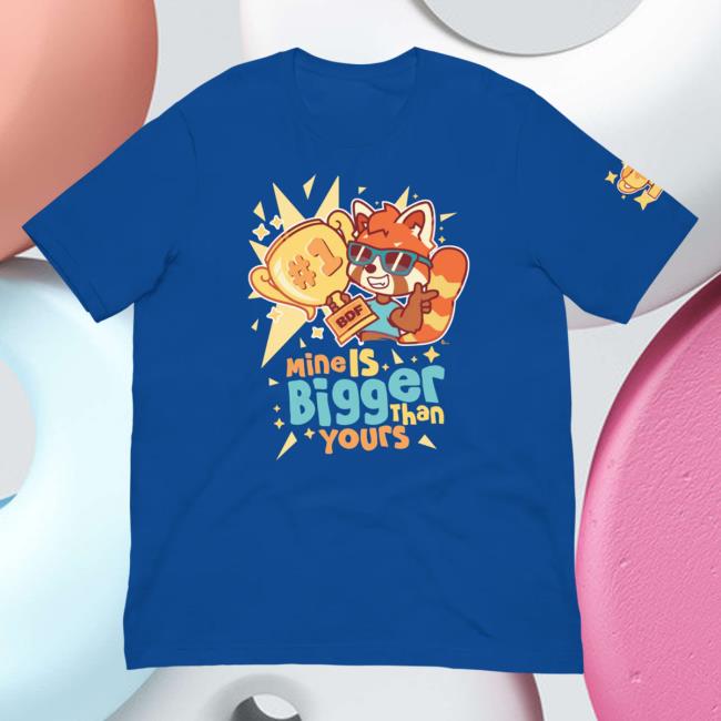 Official Pretend Again Mine Is Bigger Than Yours! Tee Shirt (Owo / Oh Woah! Shirt) Blue Pretendagain