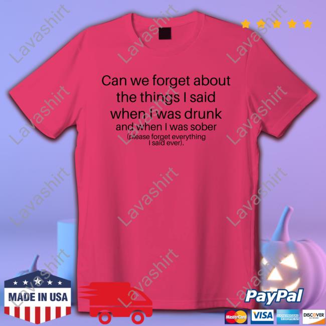 Shirts That Go Hard Can We Forget Hoodie Shirtsthtgohard
