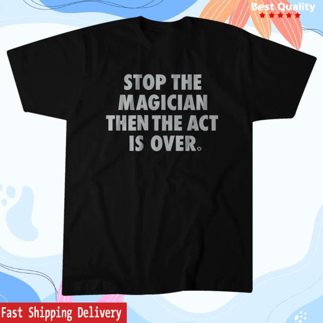 Official Breakingt Merch Stop The Magician Shirts