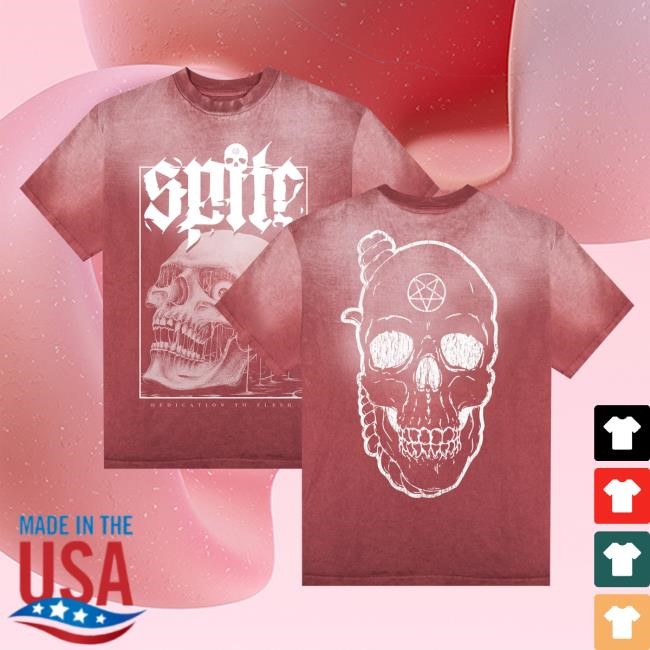 Dedication To Flesh Dye Shirt Spite Cult