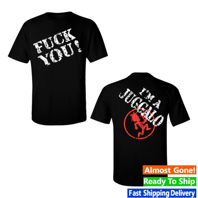 Official Icp Merch Clothing Store Insane Clown Posse Fuck You! I'm A Juggalo Black New Shirt