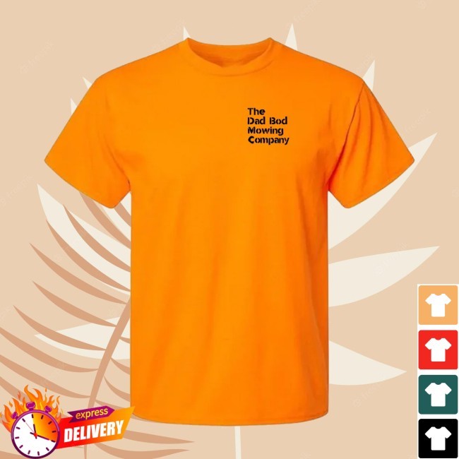 Dad Bod Mowing Co. Shirt – Dude Dad