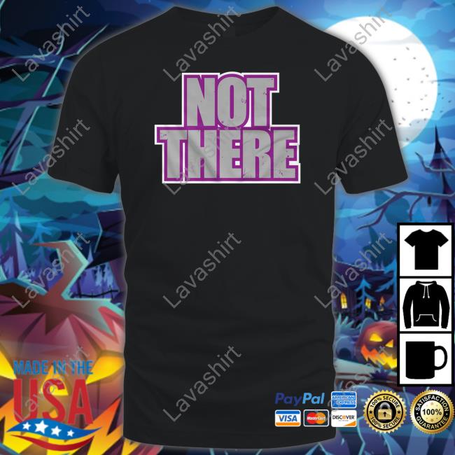 Official Pro Wrestling Tees Merch Not There Shirt