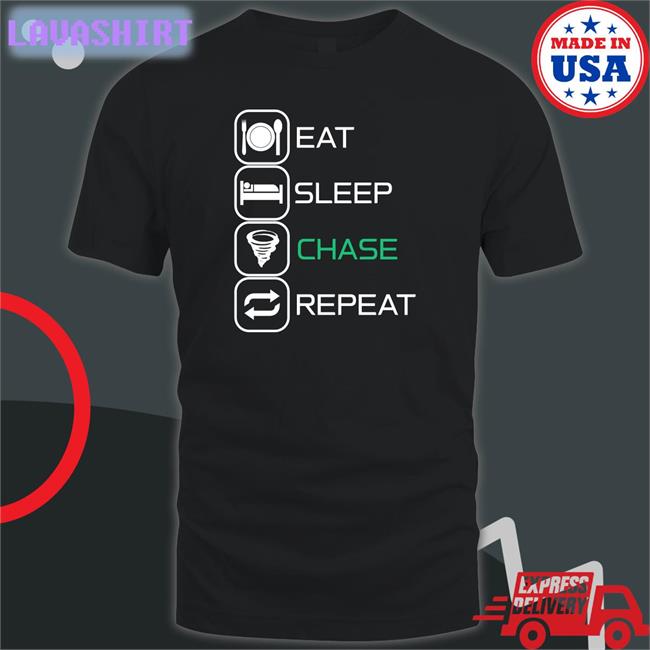 Eat Sleep Chase Repeat Tee Shirt