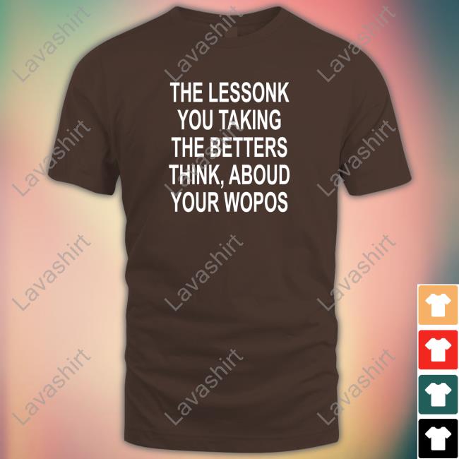 Poorly Translated Shirts The Lessonk You Talking Shirts Translatedtees