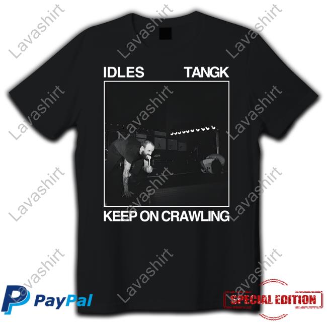 Idles Tangk Keep On Crawling T Shirt