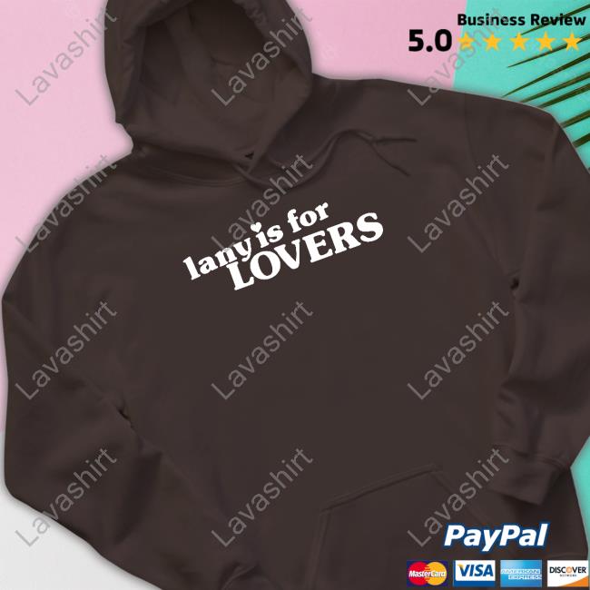 Lany Merch Lany Is For Lovers T Shirt Official Lany Merch Lany Is For Lovers T Shirt