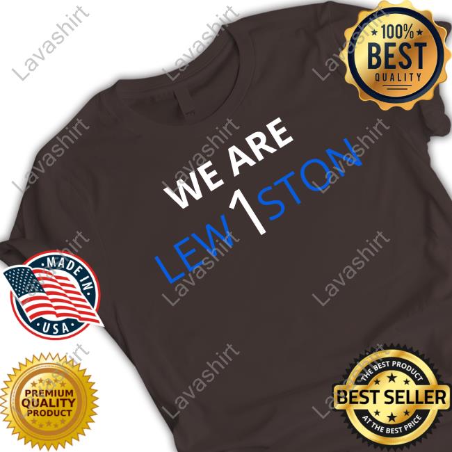 We Are Lew1ston Long Sleeve T Shirt