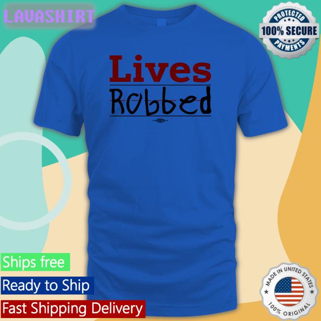 Stacie Live Robbed Shirt 2022 Live Robbed Tee Shirt