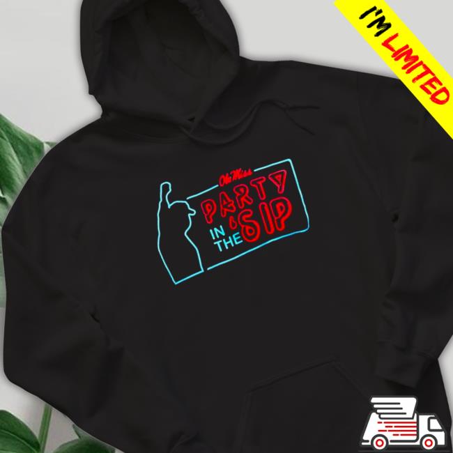 Official Ole Miss Party in the Sip Coach Lane Kiffin Sip on lane neon TShirts Ole Miss Party in the Sip Coach Lane Kiffin Sip on lane neon TShirts