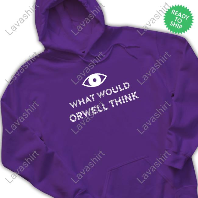 Official What Would Orwell Think T Shirt