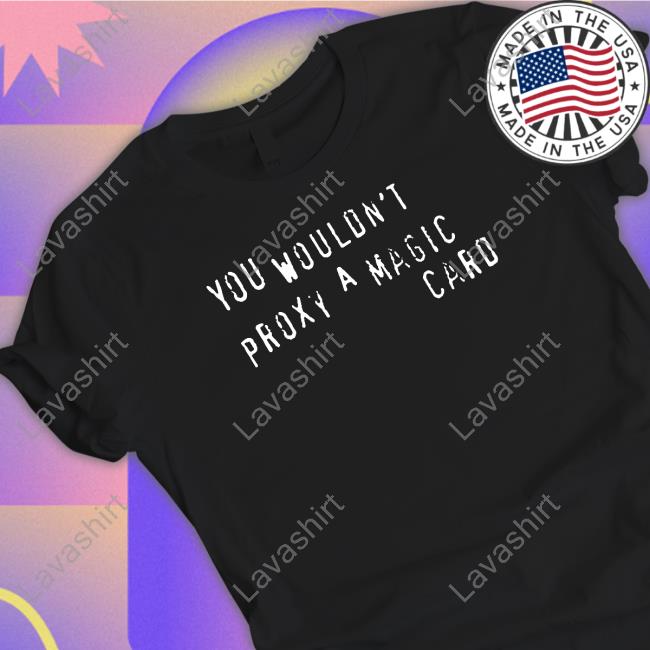 Cyrus Morosoff You Wouldn't Proxy A Magic Card TankTop