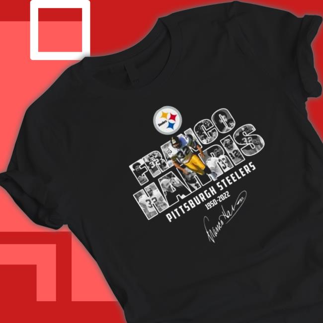 Official Franco Harris Pittsburgh Steelers 1950-2022 Signature Tee Shirts Official Franco Harris Pittsburgh Steelers 1950-2022 Signature Sweatshirt
