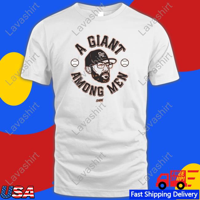 A Giant Among Men San Francisco Baseball Smack Hoodie Shirt