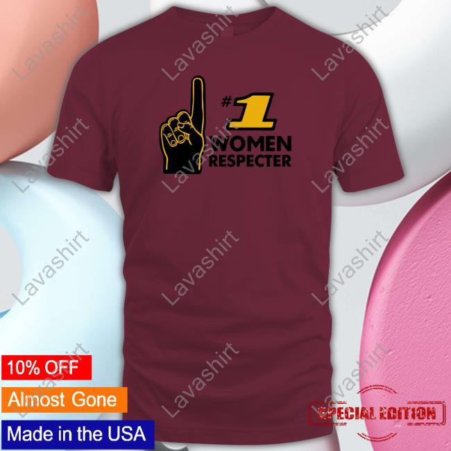 Shitheadsteve Number 1 Women Respecter T Shirts