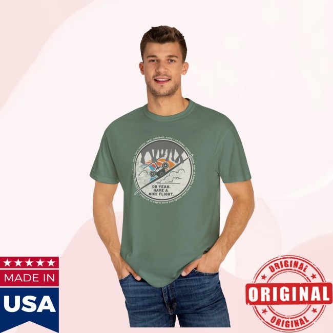 Thequirkymouse Soarin' Have A Nice Flight Comfort Colors Tee Shirt