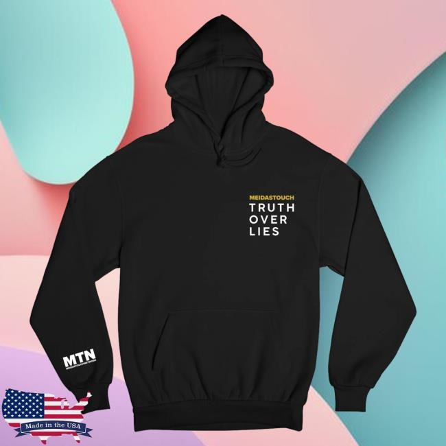 Official MeidasTouch Truth Over Lies Hoody