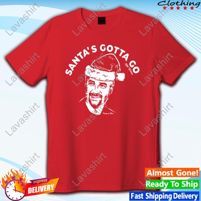 Bill Weston Santa's Gotta Go Tee Shirt
