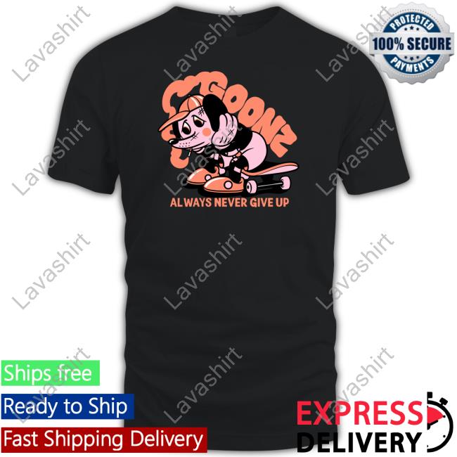 Goonz Always Never Give Up Hoodie Cryptoon Goonz