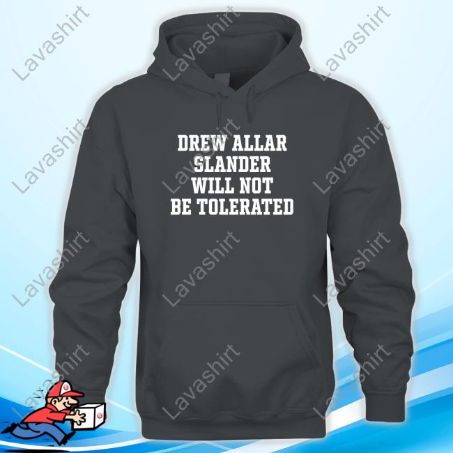 Drew Allar Slander Will Not Be Tolerated Hoodie