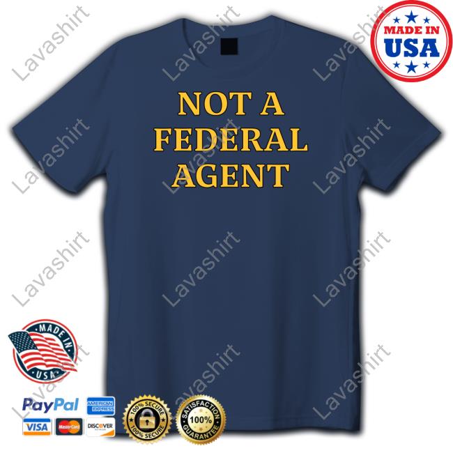 Nafo Ofan Nafo Not A Federal Agent Tee Shirt