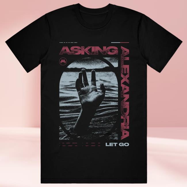 Official Asking Alexandria Merch Store Let Go Asking Alexandria Let Go Shirt 2024
