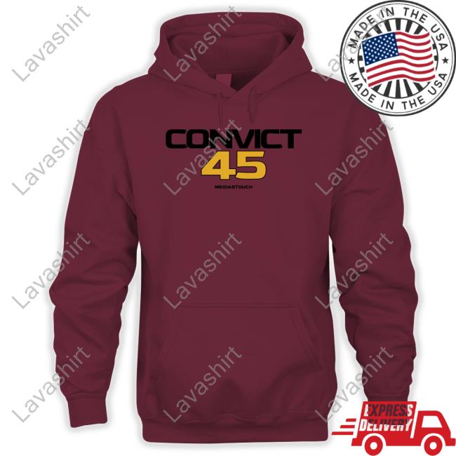 Official Meidastouch Merch Convict45 Sweatshirt Meidastouch Convict45 Sweatshirt