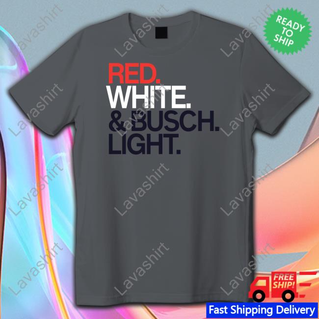 Official Red White & Busch Light Shirt