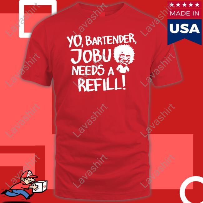 Yo Bartender Jobu Needs A Refill Hoodie Baseball Chickie