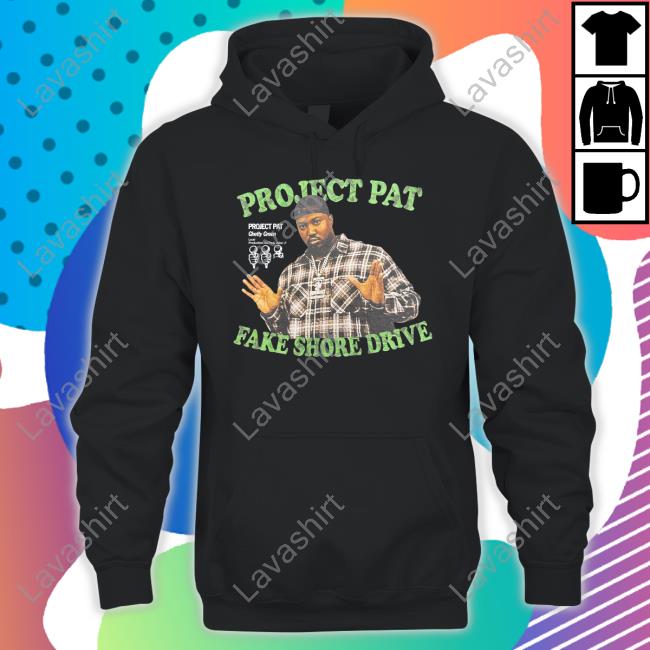 Official Fake Shore The Project Pat Fake Shore Drive 2.5 Mics Shirt