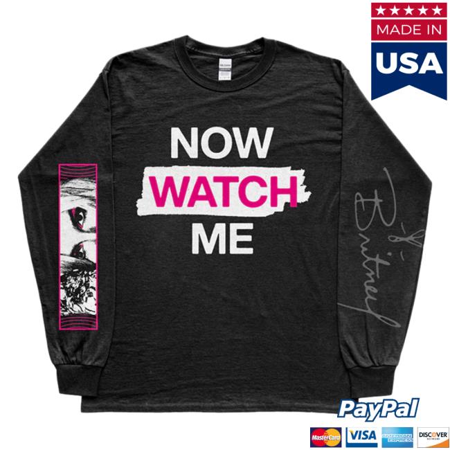 Official Britney Spears Merch Now Watch Me Long Sleeve