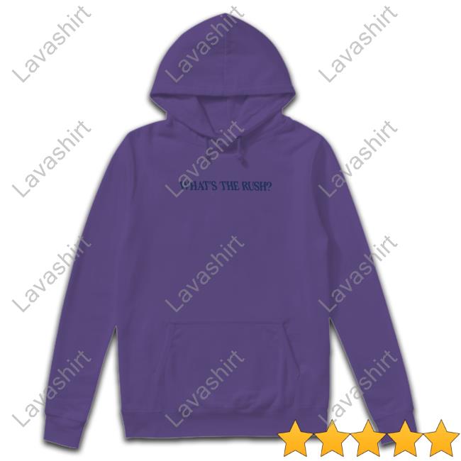 Time Being Shop What's The Rush Shirts Official Time Being Shop What's The Rush Shirt