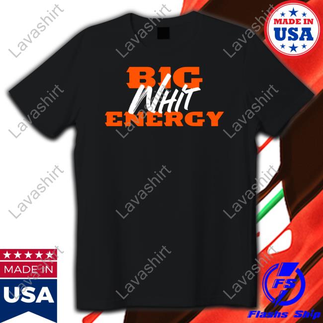 Andrew Whitworth Big Whit Energy Shirt