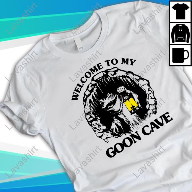 Official Welcome To My Goon Cave Tshirt