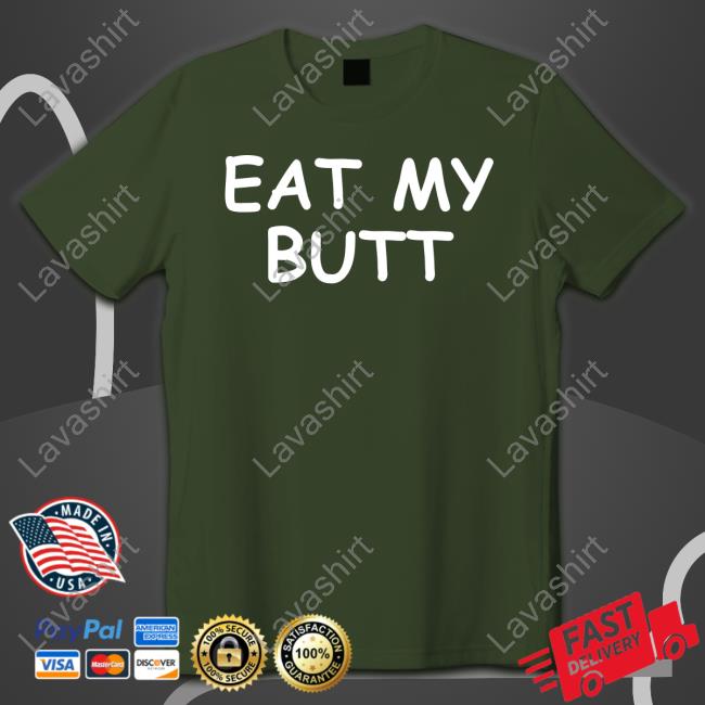 Eat My Butt T Shirt Whimsical Ass Bear Bearafterall