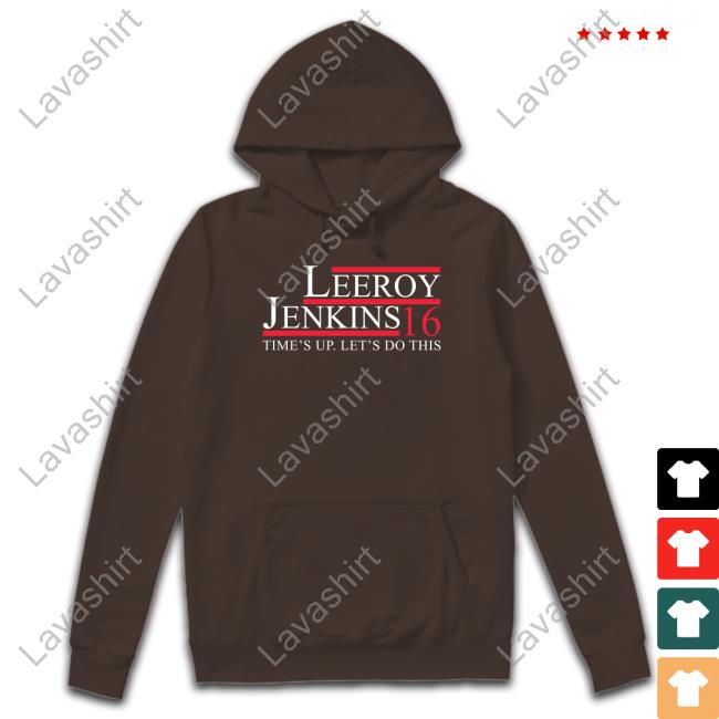 Leeroy Jenkins 16 Time's Up Let's Do This Tee Shirt