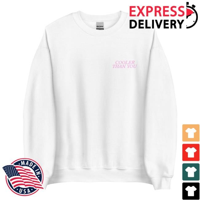 Cooler Than You Crew Neck Sweatshirt – Team Ariana