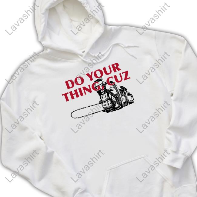Laptoplasane Do Your Thing Cuz T Shirts