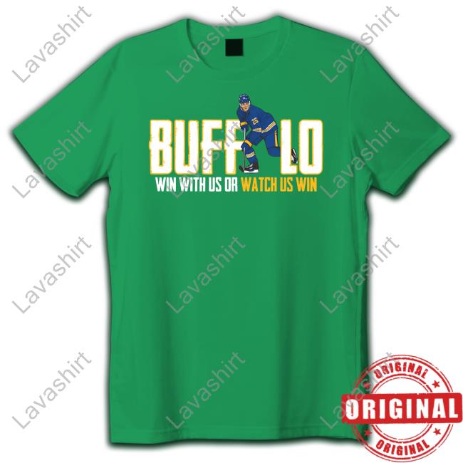 26 Shirts Shop Buffalo Win With Us Or Watch Us Win Sweatshirt